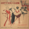 Cotton Clubs